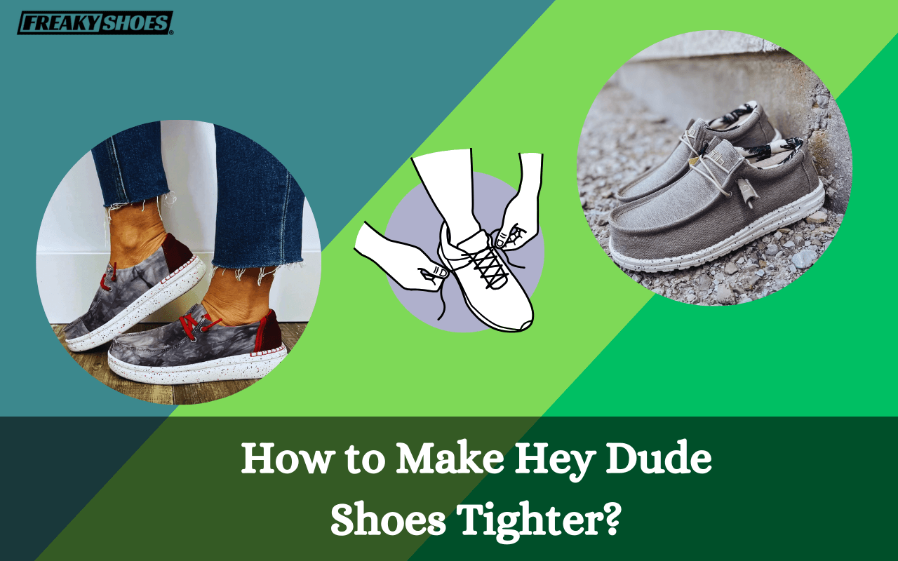 Adjusting the Fit: How to Make Hey Dude Shoes Tighter? – Freaky Shoes®