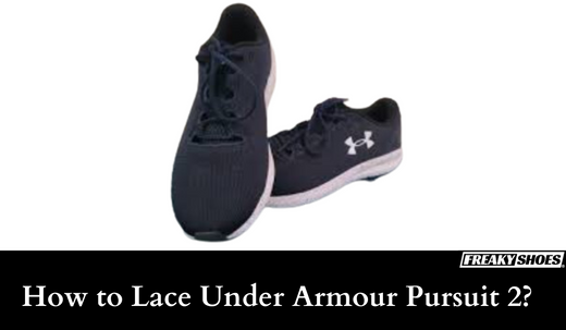 How to Lace Under Armour Pursuit 2? Simple Steps – Freaky Shoes®