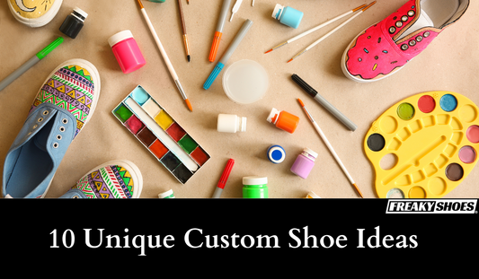 10 Unique Custom Shoe Ideas to Express Your Style