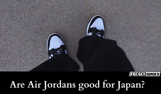 Are Air Jordans good for Japan? If Yes, Why?