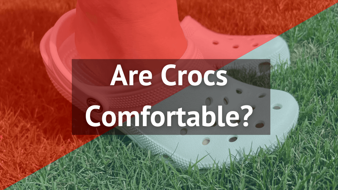 Are Crocs Comfortable? - Freaky Shoes®