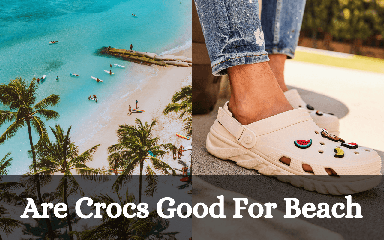 Beachy Crocs Are Crocs Good For Beach: A Detailed Discussion – Freaky Shoes®