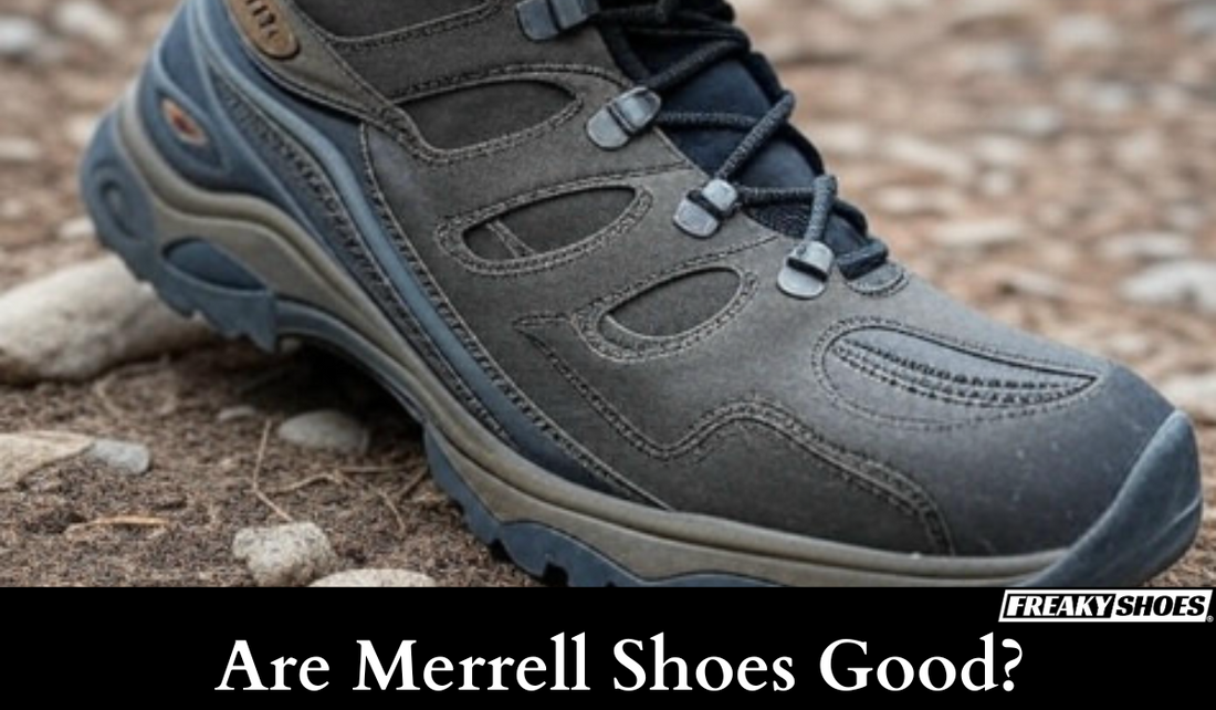 Are Merrell Shoes Good