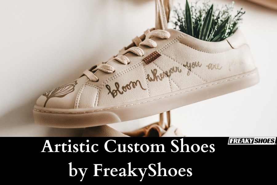 Freaky Shoes® custom art sneaker with 'bloom where you are' script and leaf art, made to order wearable art