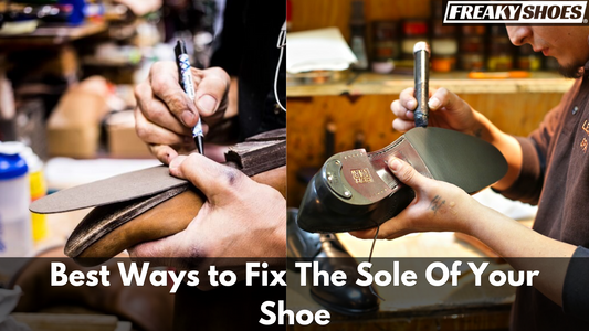 Best Ways to Fix The Sole Of Your Shoe: Find Out Here