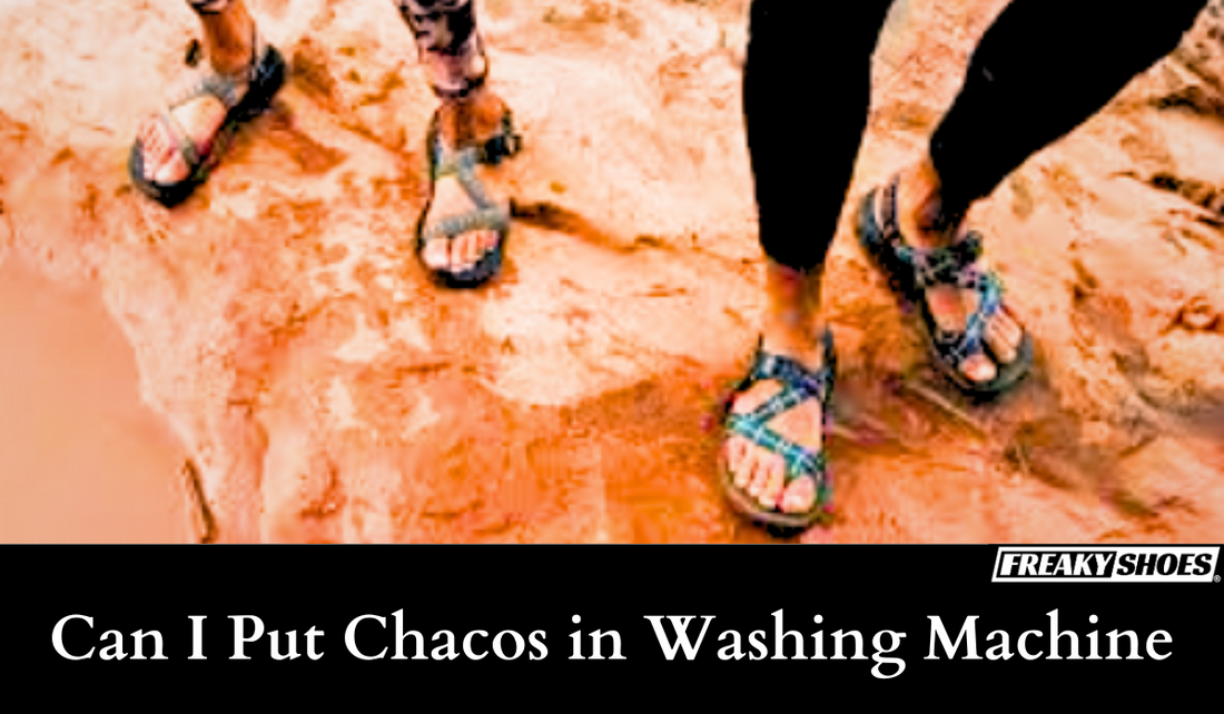 Can I Put My Chacos in the Washing Machine – Freaky Shoes®