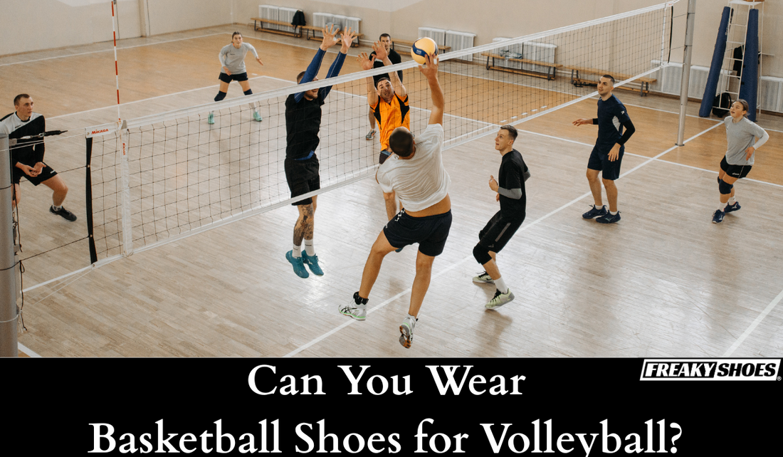 Can You Wear Basketball Shoes for Volleyball? What We Learned - Freaky Shoes®