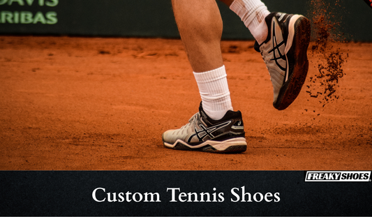 Custom Tennis Shoes