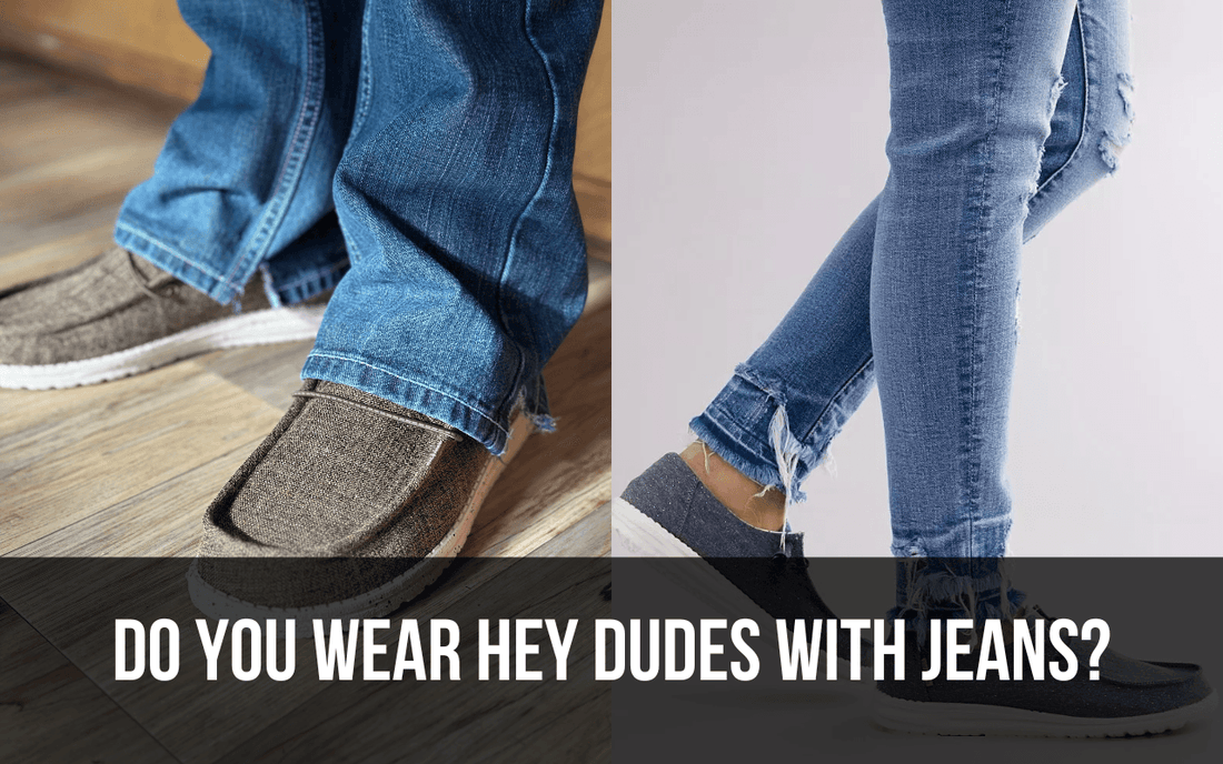 Do You Wear Hey Dudes With Jeans? - Freaky Shoes®