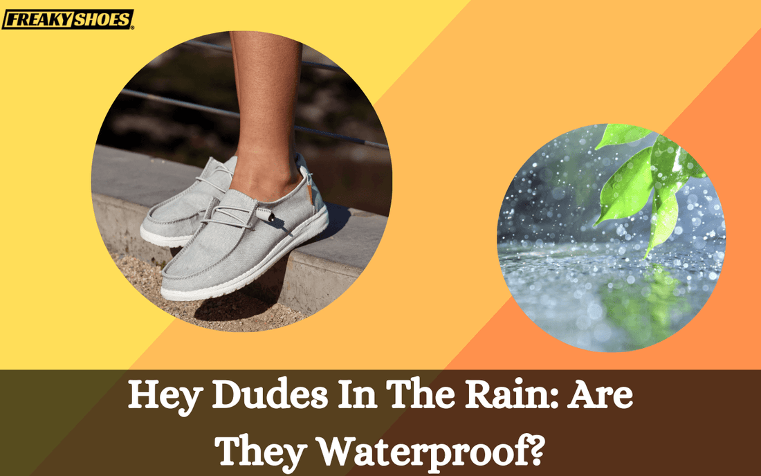 Hey Dudes In The Rain: Are They Waterproof? - Freaky Shoes®