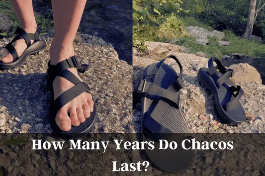 How Many Years Do Chacos Last?  - Freaky Shoes®
