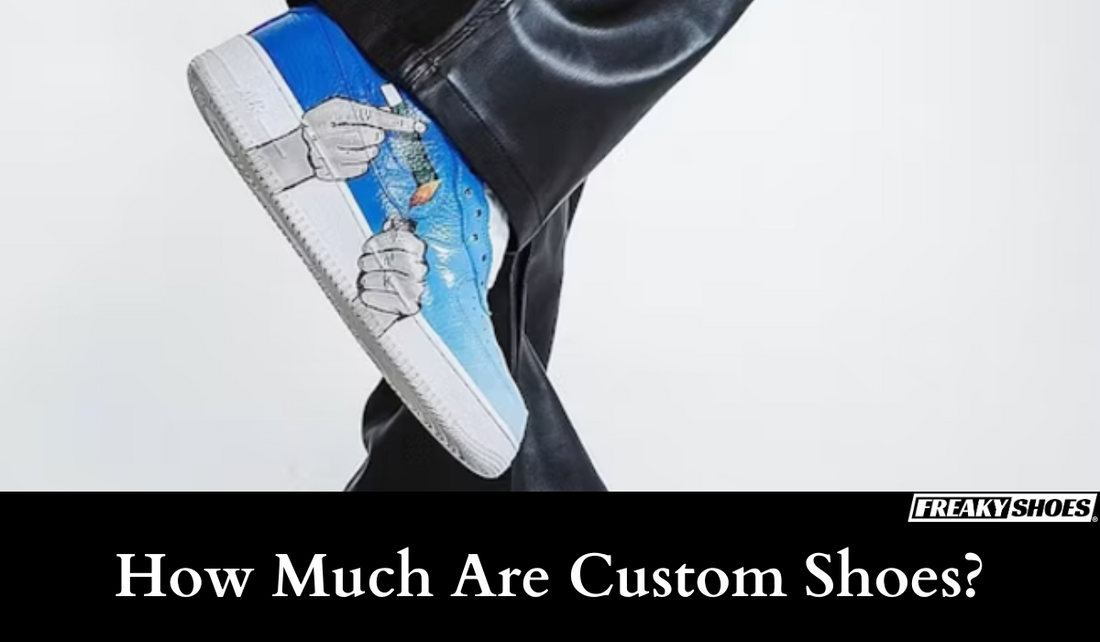 How Much Are Custom Shoes? Where to Get the Affordable Ones?