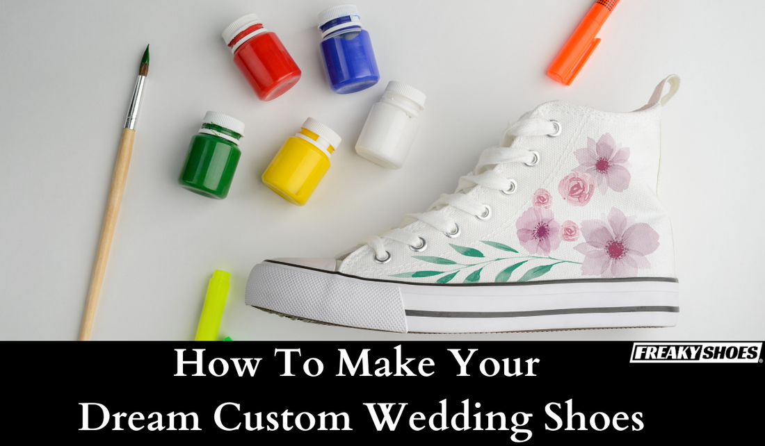 Come realizzare le scarpe da sposa personalizzate dei tuoi sogni una Freaky Shoes