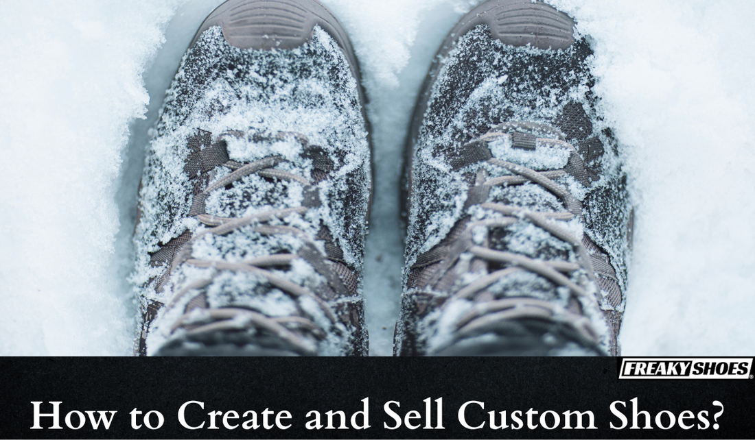 Create and Sell Custom Shoes with FreakyShoes (Step-by-Step Guide)