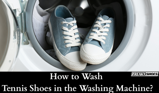 How to Wash Tennis Shoes in the Washing Machine? 6 Fun Steps - Freaky Shoes®