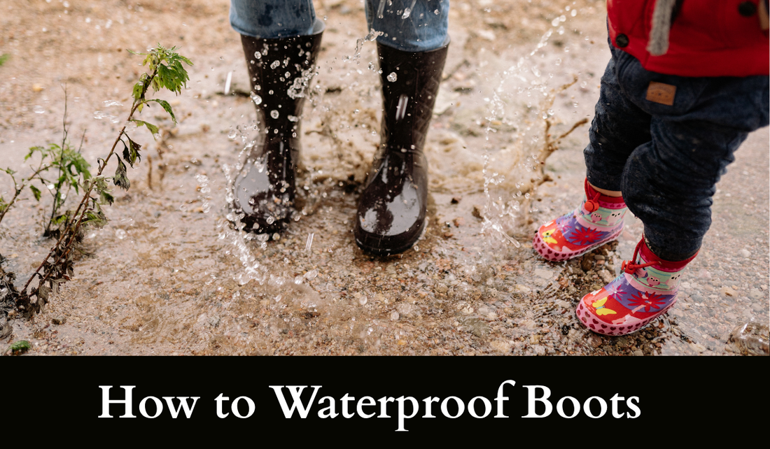 How to Waterproof Boots