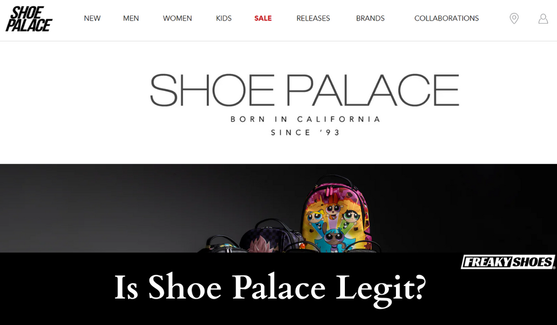 Is Shoe Palace Legit? Honest Review (With Complaints) – Freaky
