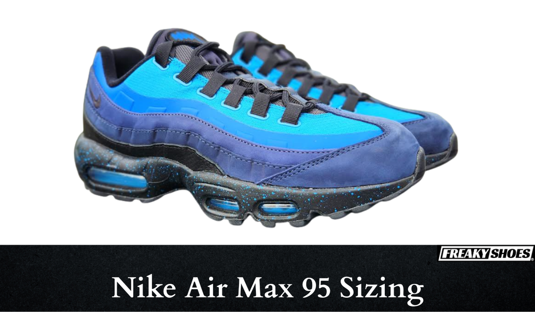 Nike Air Max 95 Sizing