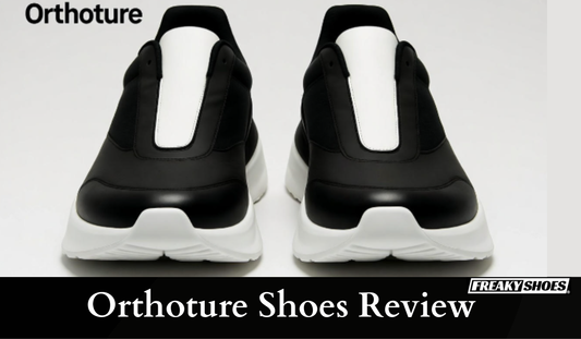 Orthoture Shoes Review