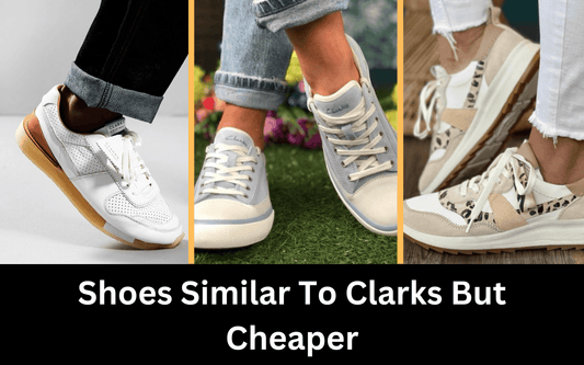 Shoes Similar To Clarks But Cheaper