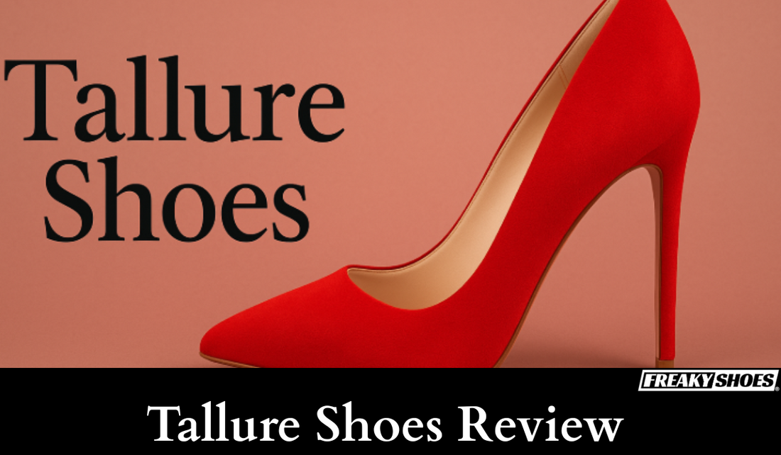 Tallure Shoes Review: 4 Pros and Complaints - Freaky Shoes®