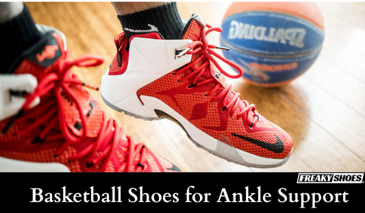 Basketball Shoes for Ankle Support