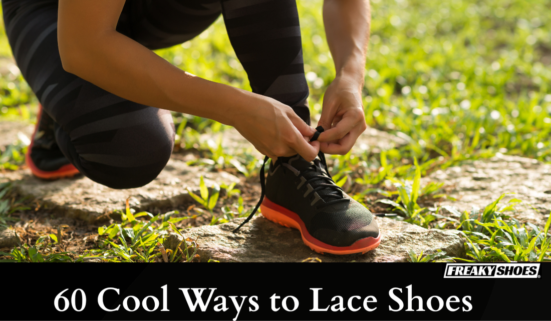 60 Cool Ways to Lace Shoes