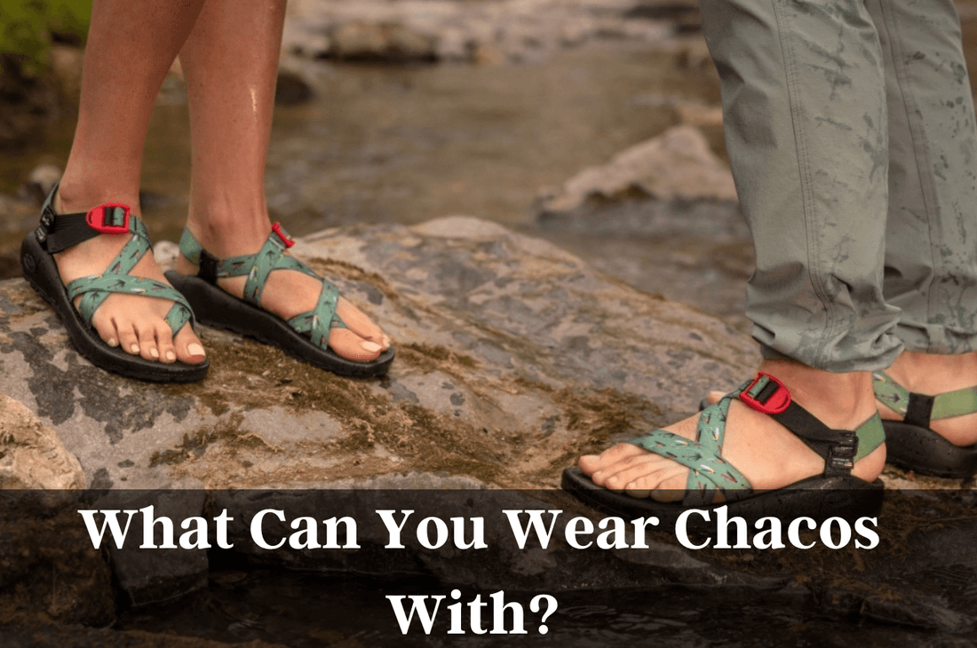 What Can You Wear Chacos With Freaky Shoes