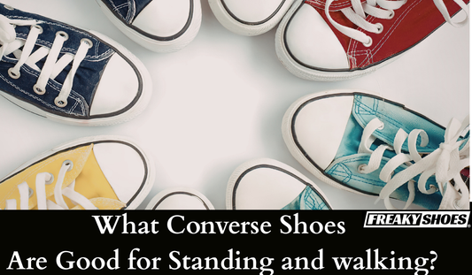 What Converse Shoes Are Good for Standing and for Walking?