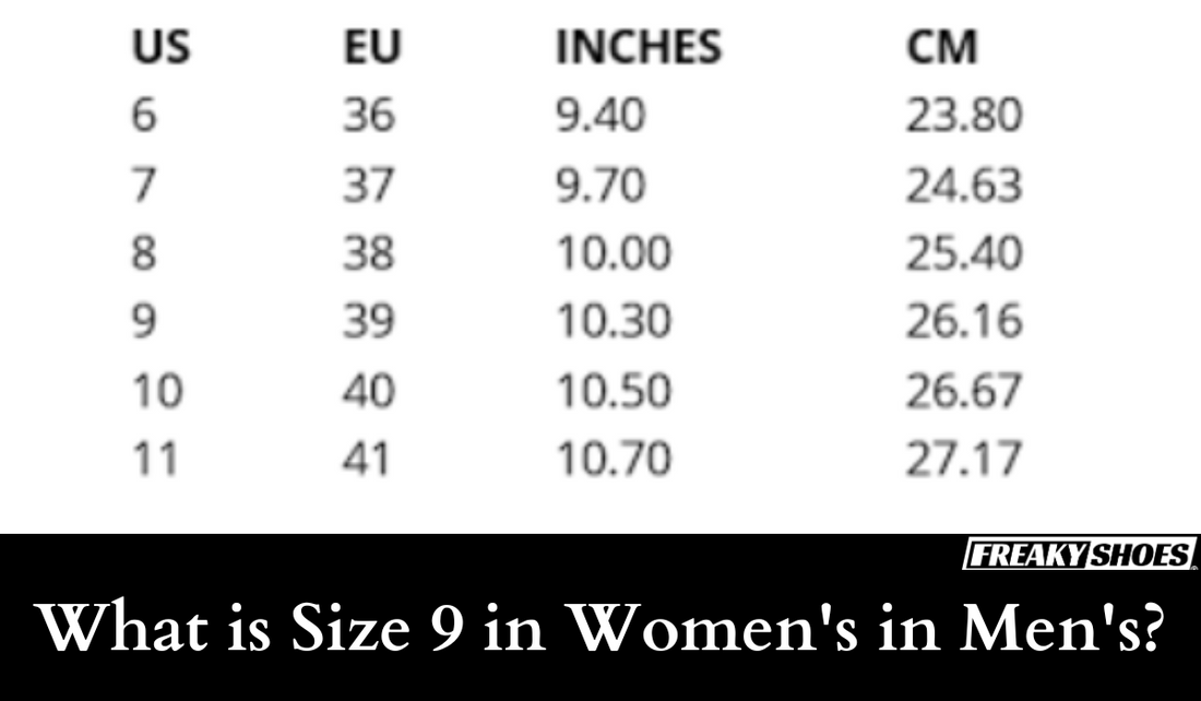 Freaky Shoes size conversion chart: US, EU, inches, cm for women’s to men’s sizing