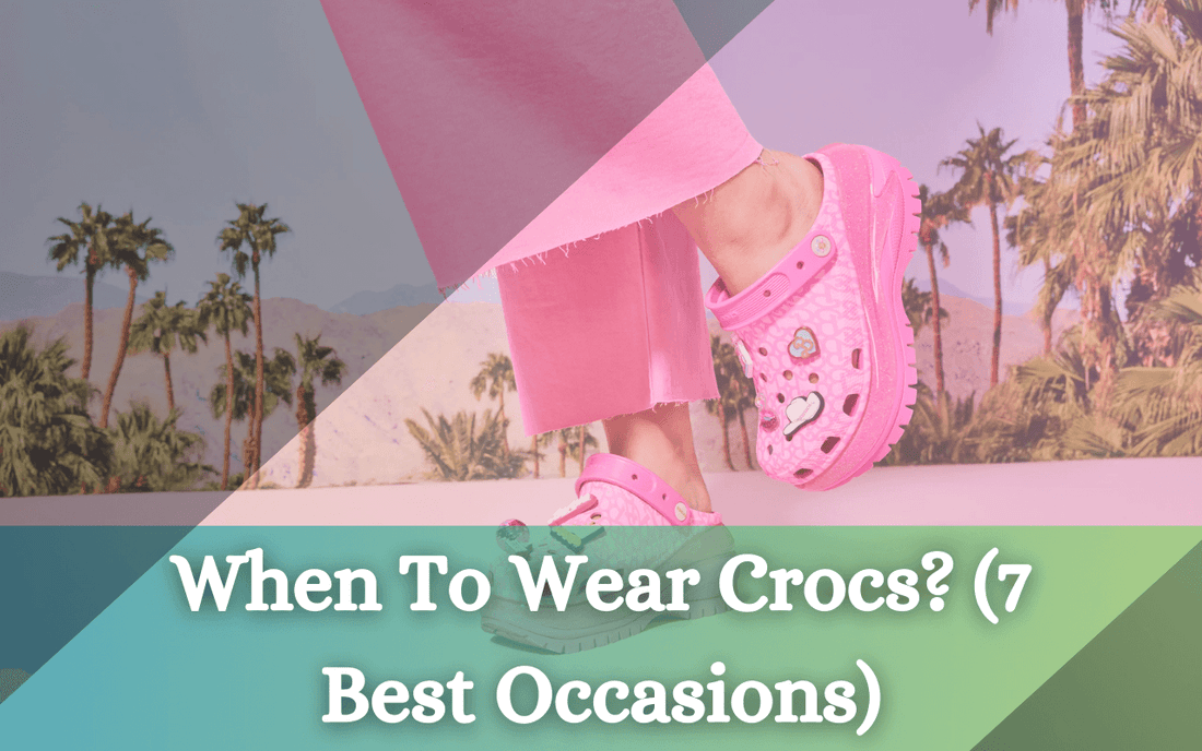 When To Wear Crocs? (7 Best Occasions) - Freaky Shoes®