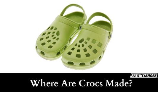 Where Are Crocs Made, and How to Spot Fakes? (FAQs included