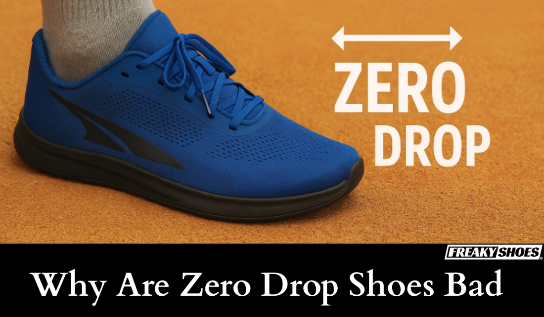 Why Are Zero Drop Shoes Bad for Most People? (6 Issues) - Freaky Shoes®